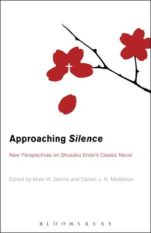 Approaching Silence: New Perspectives on Shusaku Endo's Classic Novel de Professor Mark Dennis