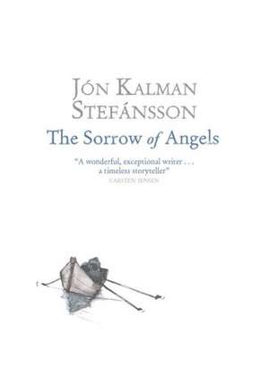 The Sorrow of Angels de Jon Kalman Stefansson