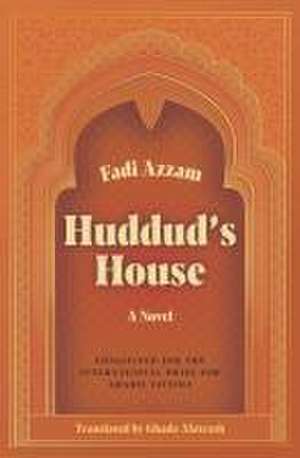 Huddud's House: A Novel de Fadi Azzam