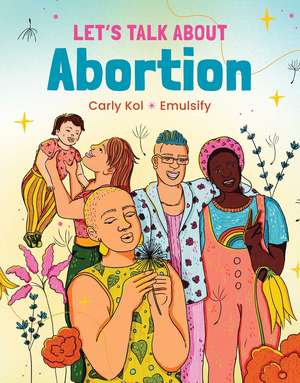 Let's Talk About Abortion de Carly Kol