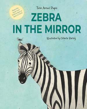 Zebra in the Mirror de Tina Arnus Pupis