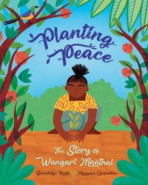 Planting Peace de Gwendolyn Hooks