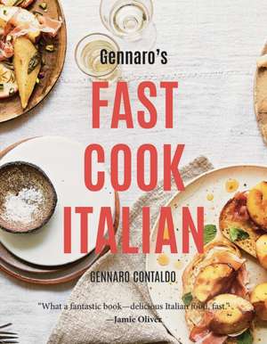 Gennaro's Fast Cook Italian de Gennaro Contaldo