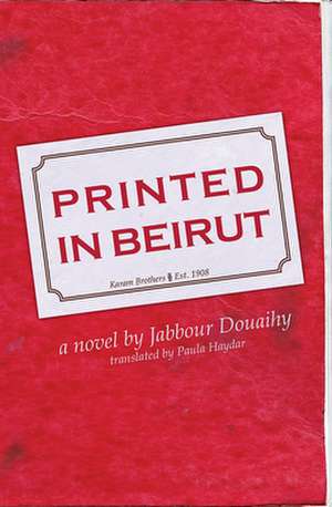 Printed in Beirut de Jabbour Douaihy