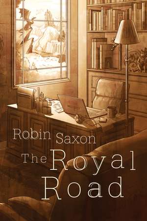 The Royal Road de Robin Saxon