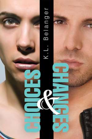 Choices and Changes de K. L. Belanger