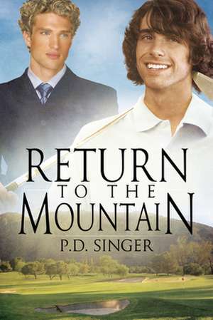 Return to the Mountain de P. D. Singer