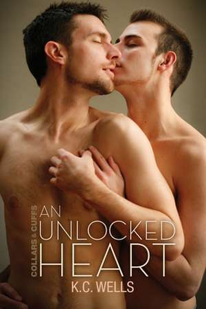 An Unlocked Heart de K. C. Wells