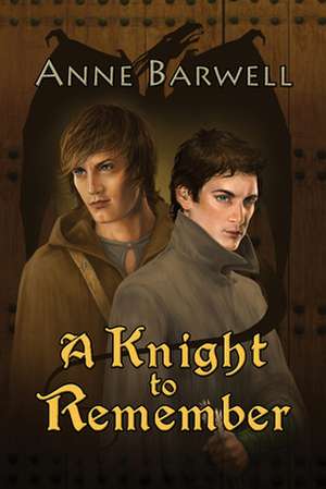 A Knight to Remember de Anne Barwell