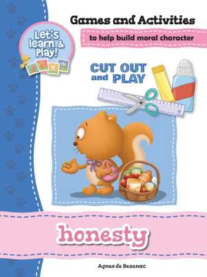 Honesty - Games and Activities de Agnes De Bezenac