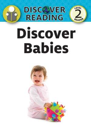 Discover Babies de Xist Publishing