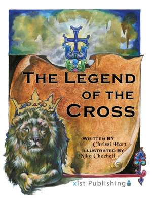 The Legend of the Cross de Chrissi Hart