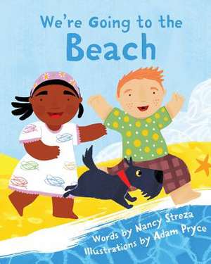 We're Going to the Beach de Nancy Streza