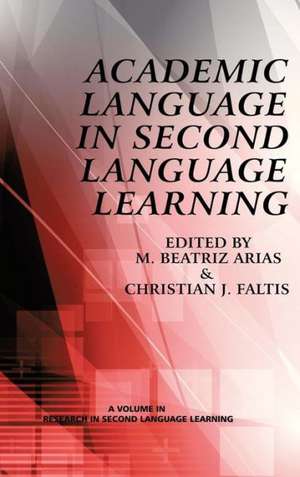 Academic Language in Second Language Learning (Hc) de M. Beatriz Arias