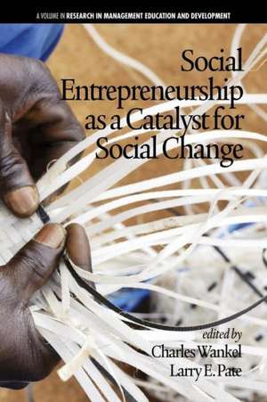 Social Entrepreneurship as a Catalyst for Social Change de Larry Pate