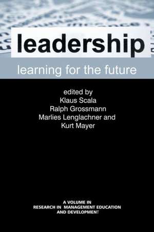 Leadership Learning for the Future de Ralph Grossman