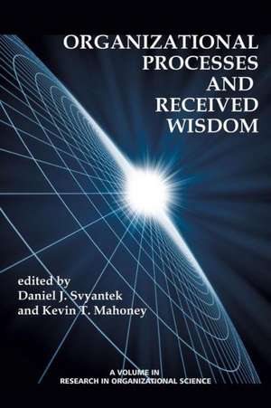 Organizational Processes and Received Wisdom de Kevin T. Mahoney