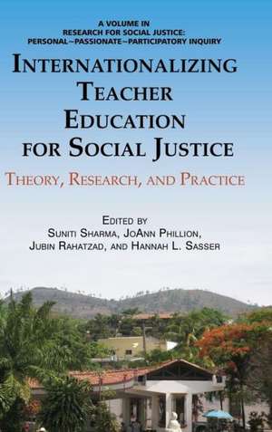 Internationalizing Teacher Education for Social Justice de Joann Phillion