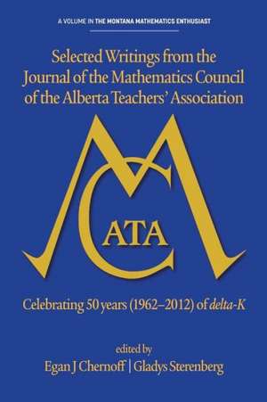 Selected Writings from the Journal of the Mathematics Council of the Alberta Teachers' Association de Egan J. Chernoff