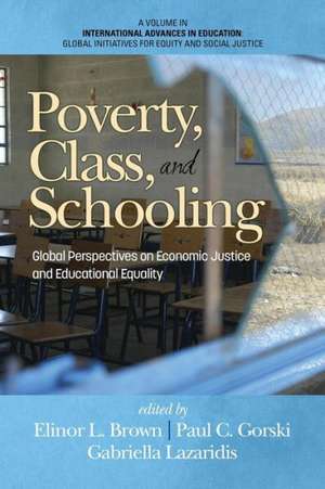 Poverty, Class, and Schooling de Elinor L. Brown