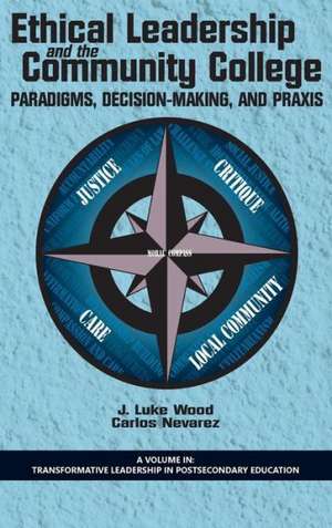 Ethical Leadership and the Community College de Carlos Nevarez