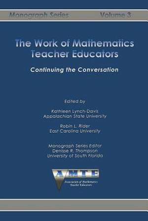 The Work of Mathematics Teacher Educators de Kathleen Lynch-Davis