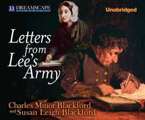 Letters from Lee's Army: Or Memoirs of Life in and Out of the Army in Virgi de Matthew Steward