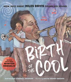 Birth of the Cool de Kathleen Cornell Berman