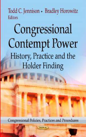 Congressional Contempt Power de Todd C. Jennison