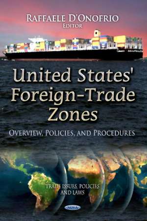 United States' Foreign-Trade Zones de Raffaele D'Onofrio