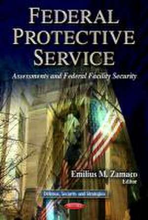 Federal Protective Service de Emilius M. Zamaco