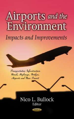 Airports & the Environment de Nico L. Bullock