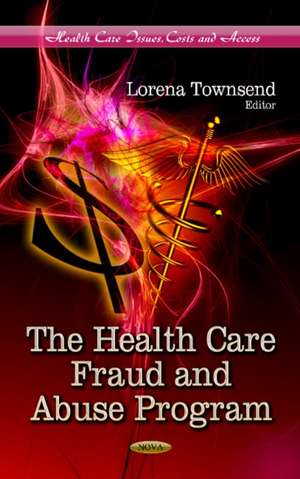 Health Care Fraud and Abuse Program de Lorena Townsend