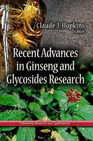 Recent Advances in Ginseng and Glycosides Research de Claude J. Hopkins