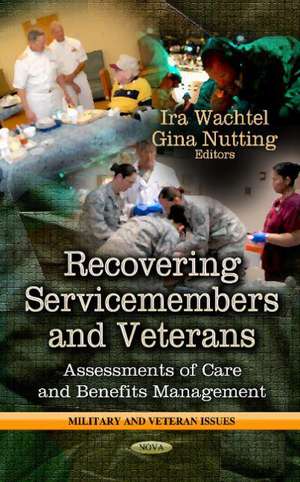 Recovering Service-Members & Veterans de Ira Wachtel