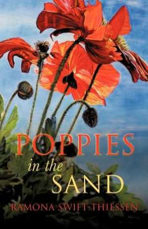 Poppies in the Sand de Ramona Swift-Thiessen