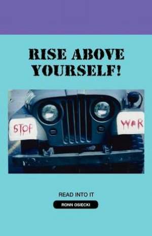 Rise Above Yourself! de Ronn Osiecki