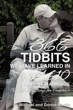 366 Tidbits We Have Learned in 14610 Days of Marriage de Michael Martin