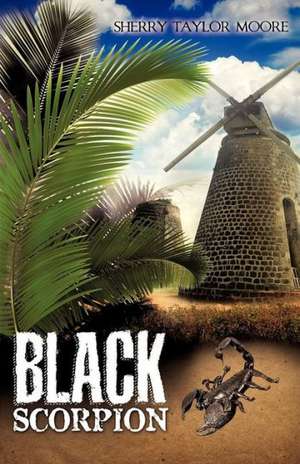 Black Scorpion de Sherry Taylor Moore