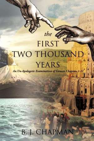 The First Two Thousand Years de B.J. Chapman