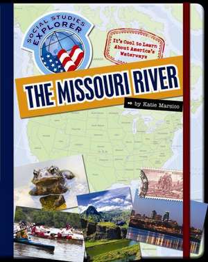 The Missouri River de Katie Marsico