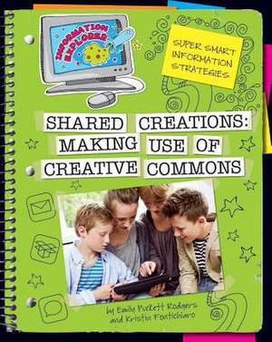 Shared Creations: Making Use of Creative Commons de Emily Puckett Rodgers