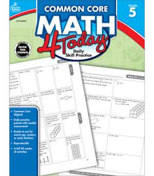 Common Core Math 4 Today, Grade 5: Daily Skill Practice de Erin McCarthy