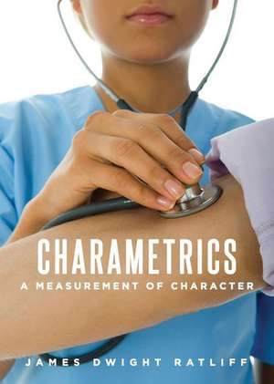 Charametrics de James Dwight Ratliff