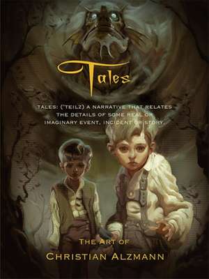 Tales: The Art of Christian Alzmann de Christian Alzmann