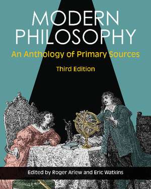 Modern Philosophy: An Anthology of Primary Sources de Roger Ariew