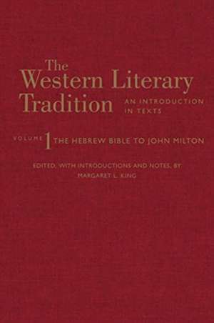 The Western Literary Tradition: Volume 1 de Margaret L. King