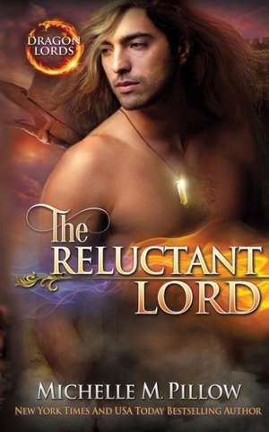 The Reluctant Lord de Michelle M. Pillow