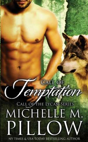 Call of Temptation de Michelle M. Pillow