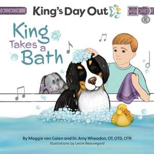 King's Day Out ~ King Take A Bath de Maggie van Galen